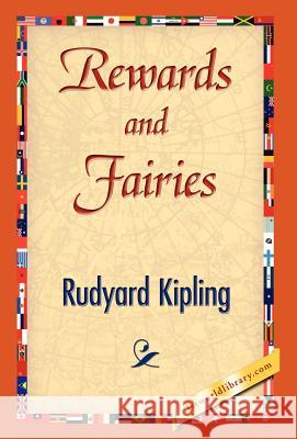 Rewards and Fairies Rudyard Kipling 9781421839080 1st World Library