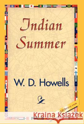 Indian Summer W. D. Howells 9781421839189 1st World Library