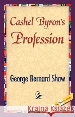 Cashel Byron's Profession Bernard Shaw Georg 9781421839561 1st World Library