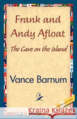 Frank and Andy Afloat Barnum Vanc 9781421840116 1st World Library