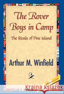The Rover Boys in Camp Edward Stratemeyer 9781421841472 1st World Library