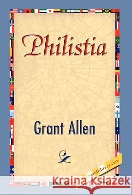 Philistia Grant Allen 9781421841625 1st World Library