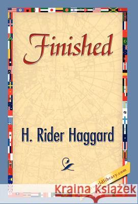 Finished H Rider Haggard 9781421841649 1st World Library - Literary Society