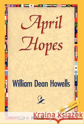 April Hopes William Dea 9781421842158 1st World Library