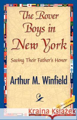 The Rover Boys in New York Arthur M. Winfield 9781421842318