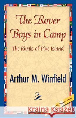 The Rover Boys in Camp Edward Stratemeyer 9781421842455 1st World Library