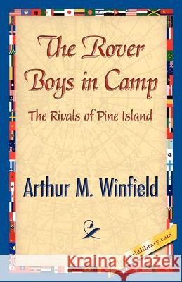 The Rover Boys in Camp Edward Stratemeyer 9781421842455