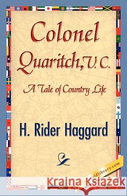 Colonel Quaritch H. Rider Haggard 9781421842615