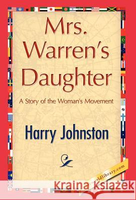 Mrs. Warren's Daughter Johnston Harr 9781421844633