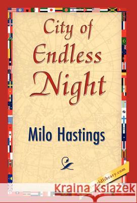 City of Endless Night Hastings Mil 9781421844770 1st World Library