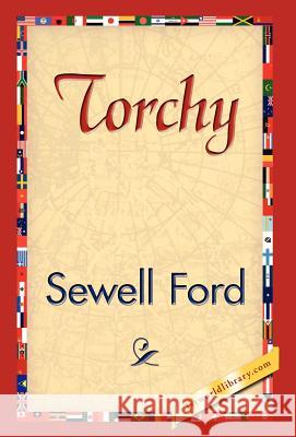 Torchy Ford Sewel 9781421844879 1st World Library