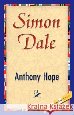 Simon Dale Hope Anthon 9781421845043 1st World Library