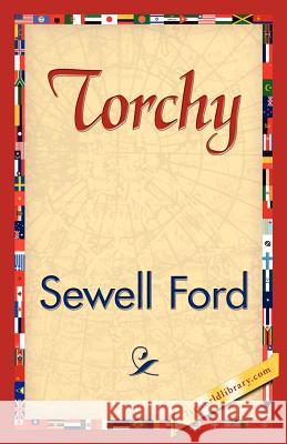 Torchy Ford Sewel 9781421845715 1st World Library