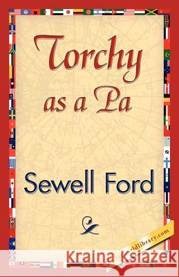 Torchy as a Pa Ford Sewel 9781421845739 1st World Library