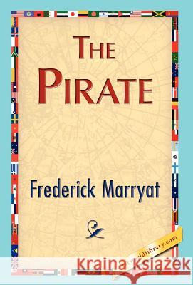 The Pirate Marryat Frederic 9781421847276 1st World Library
