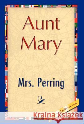 Aunt Mary Perring Mr 9781421847573