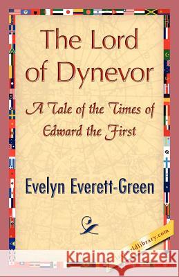 The Lord of Dynevor Everett-Green Evely 9781421848204