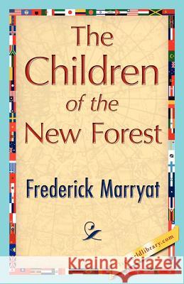 The Children of the New Forest Marryat Frederic 9781421848235 1st World Library
