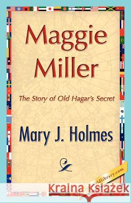 Maggie Miller J. Holmes Mar 9781421848525 1st World Library