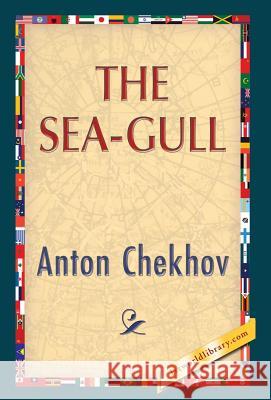 The Sea-Gull Anton Pavlovich Chekhov 1stworldlibrary                          1stworldpublishing 9781421850955 1st World Publishing