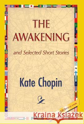 The Awakening Kate Chopen 1st World Publishing 9781421850993 1st World Publishing