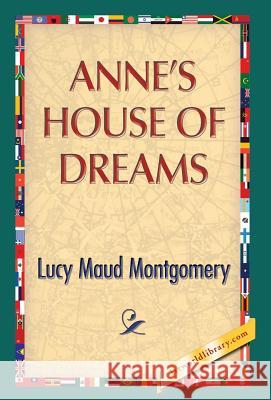 Anne's House of Dreams Lucy Maud Montgomery 1st World Publishing 9781421851426 1st World Publishing