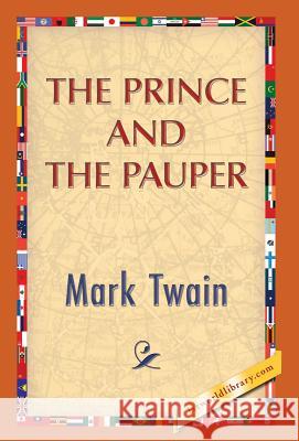 The Prince and the Pauper Mark Twain 1st World Publishing 9781421851600 1st World Library
