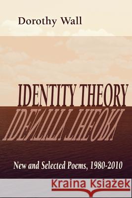 Identity Theory Dorothy Wall 1st World Library                        1st World Publishing 9781421886428 1st World Publishing
