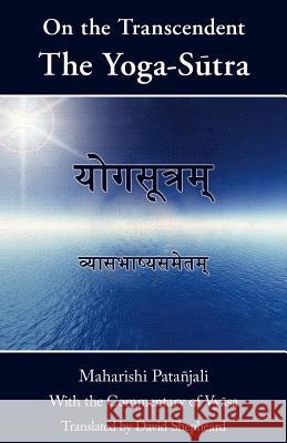 On the Transcendent: the Yoga-Sūtra Shepheard, David 9781421886589 1st World Publishing