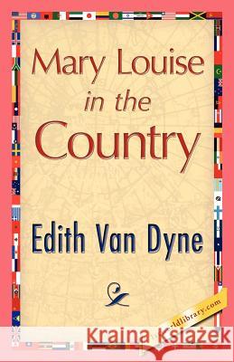 Mary Louise in the Country Edith Va 9781421888248