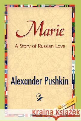Marie Alexander Pushkin 9781421889016