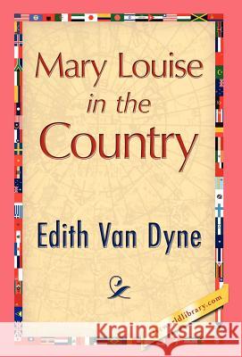 Mary Louise in the Country Edith Va 9781421889238