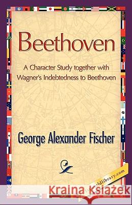 Beethoven George A. Fischer 9781421889344