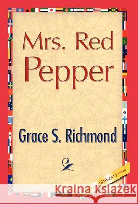 Mrs. Red Pepper Grace S. Richmond 9781421889399