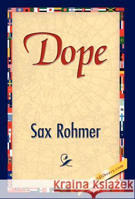 Dope Sax Rohmer 9781421889825 1st World Library