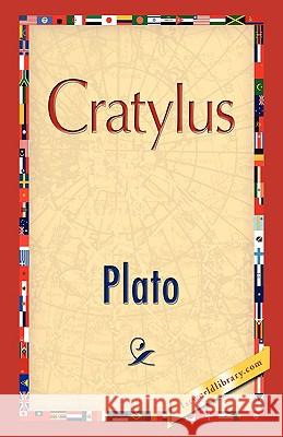 Cratylus Plato                                    Dudley Warner Charle 9781421893853 1st World Library