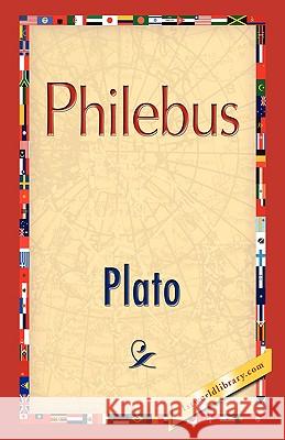 Philebus Plato 9781421893907