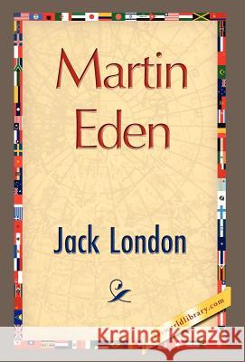 Martin Eden Jack London 9781421897950 1st World Library