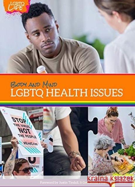 Body and Mind: Lgbtq Health Issues Jeremy Quist 9781422242759 Mason Crest Publishers