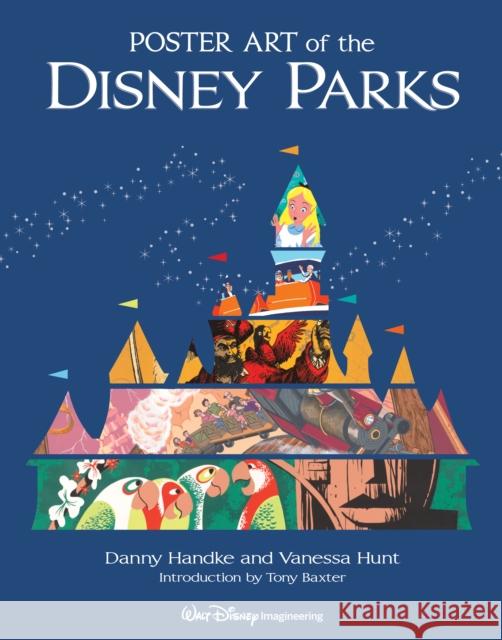 Poster Art of the Disney Parks Vanessa Hunt 9781423124115 Disney Book Publishing Inc.