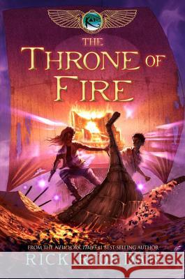 Kane Chronicles, The, Book Two the Throne of Fire (Kane Chronicles, The, Book Two) Riordan, Rick 9781423140566 Hyperion Books