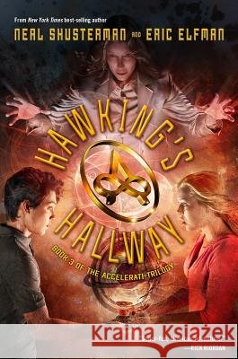 Hawking's Hallway Neal Shusterman 9781423155218 Disney-Hyperion