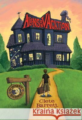 Aliens on Vacation Clete Smith Christian Slade 9781423157236 Hyperion Books