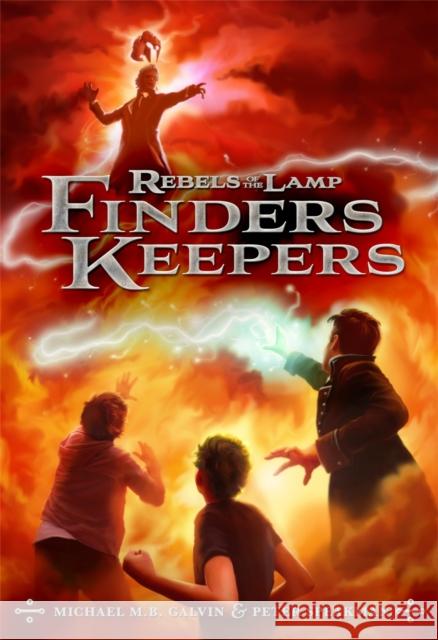 Finders Keepers Peter Speakman Michael Galvin 9781423180401