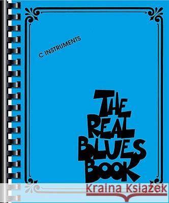 The Real Blues Book Hal Leonard Publishing Corporation 9781423404514 Hal Leonard Corporation