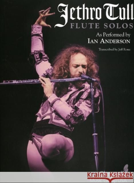 Jethro Tull - Flute Solos  9781423409779 Hal Leonard Publishing Corporation