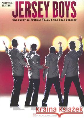 Jersey Boys - Vocal Selections Frankie Valli, Four Seasons 9781423414322 Hal Leonard Corporation