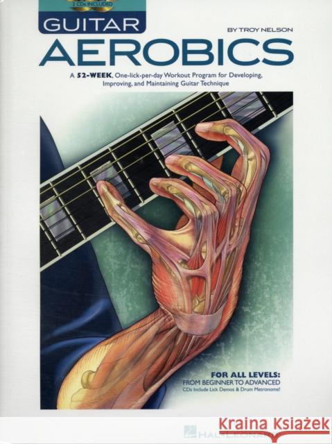 Guitar Aerobics Troy Nelson 9781423414353 Hal Leonard Corporation