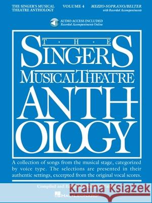 Singer's Musical Theatre Anthology - Volume 4: Mezzo-Soprano Book/Online Audio [With 2 CDs] Richard Walters 9781423423805 Hal Leonard Publishing Corporation