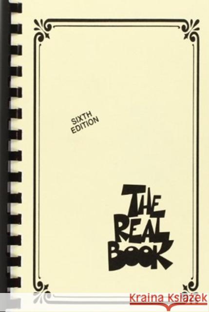 The Real Book - Volume I - Sixth Edition - Mini Edition: C Edition Hal Leonard Corp 9781423424512